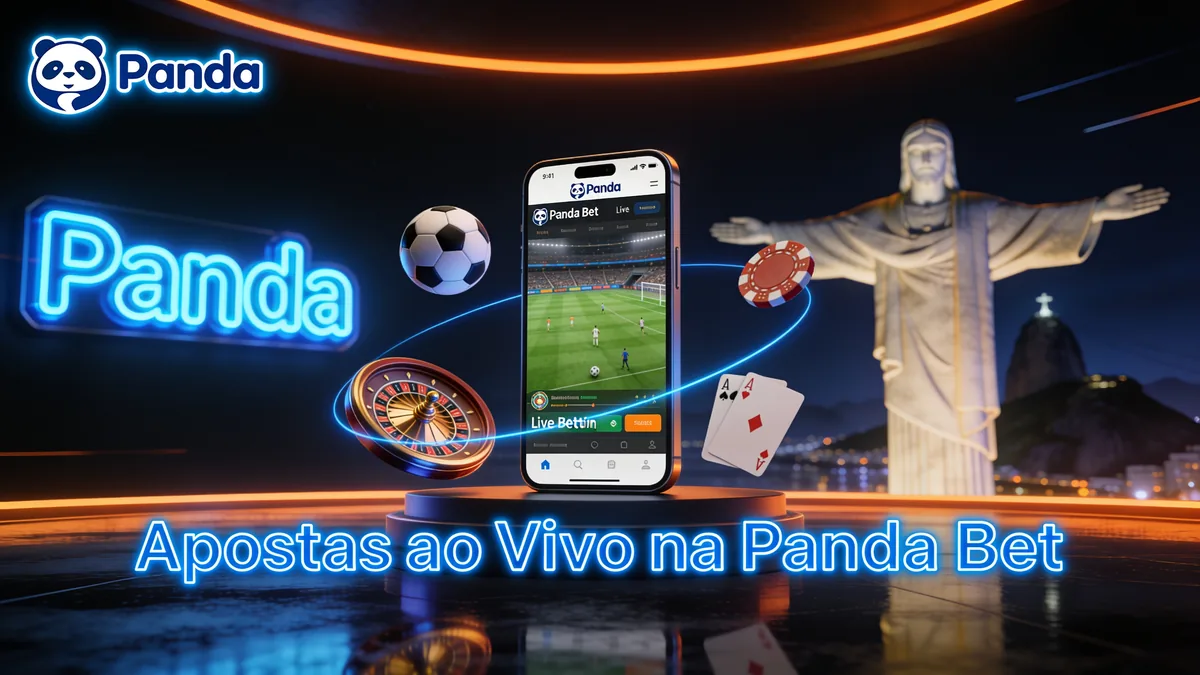 Apostas ao Vivo na Panda Bet — panda bet no Brasil